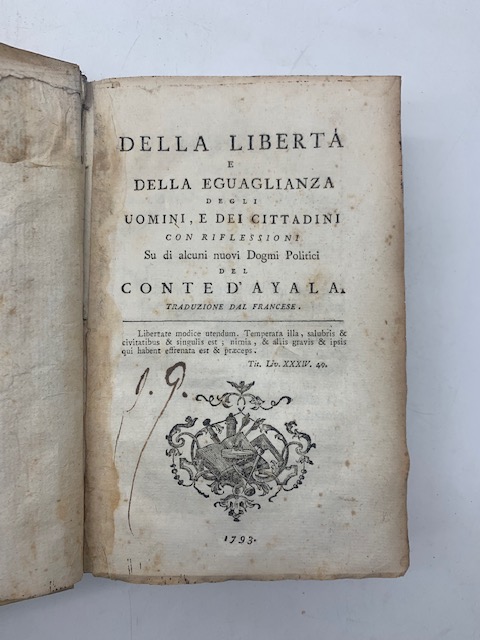 Della libertà e della eguaglianza degli uomini e dei cittadini con riflessioni su di alcuni nuovi dogmi politici